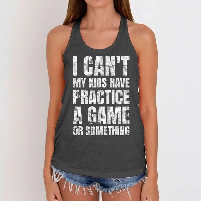 I Cant My Have Practice A Game Or Something Mom MotherS Day Women's Knotted Racerback Tank