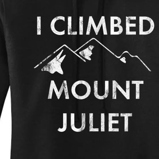 I Climbed Mount Juliet Distressed Funny Women's Pullover Hoodie