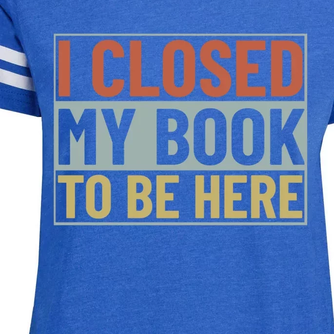 I Closed My Book To Be Here Reading Fan Enza Ladies Jersey Football T-Shirt