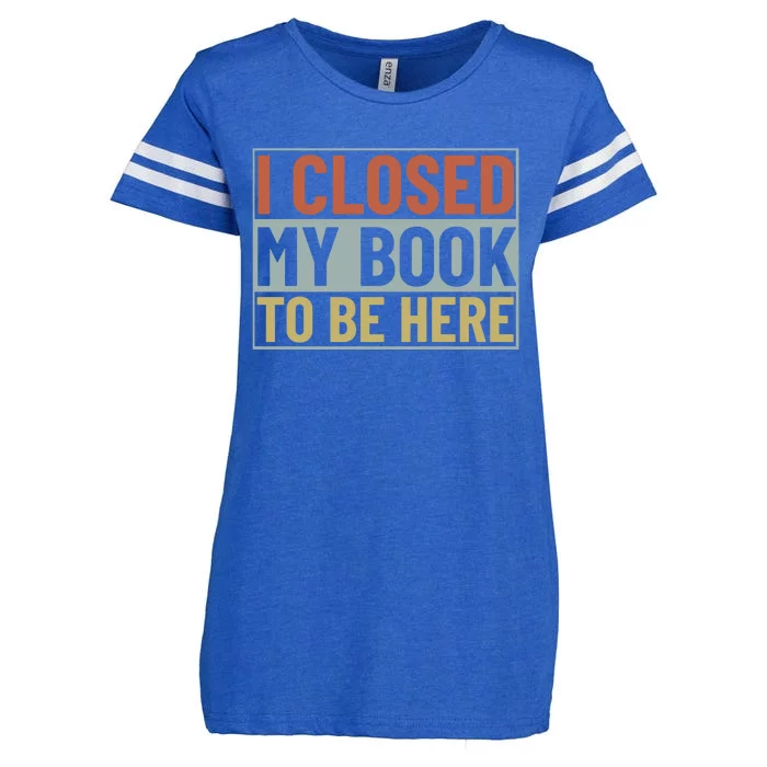 I Closed My Book To Be Here Reading Fan Enza Ladies Jersey Football T-Shirt