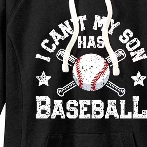 I Can't My Son Has Baseball Hoodie Mom Catcher Tee Women's Fleece Hoodie