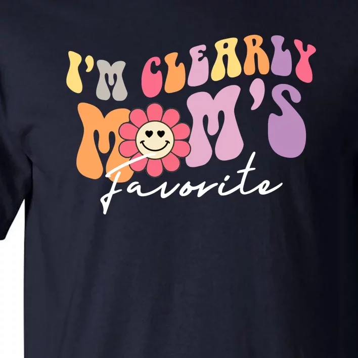 I'm Clearly Mom's Favorite Son Or Daughter Funny Tall T-Shirt