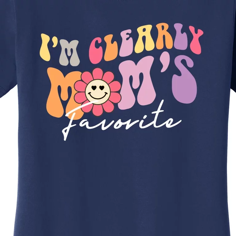 I'm Clearly Mom's Favorite Son Or Daughter Funny Women's T-Shirt