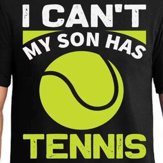 I Cant My Son Has Tennis Pajama Set