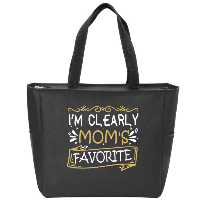 I'm Clearly Mom's Favorite Son Or Daughter Zip Tote Bag