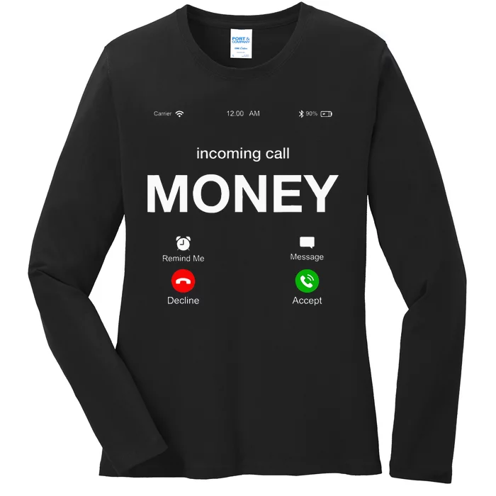 Incoming Call Money Is Calling Illustration Graphic Designs Ladies Long Sleeve Shirt