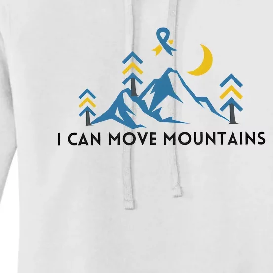 I Can Move Moutains Down Right Amazing Down Syndrome Awareness Women's Pullover Hoodie