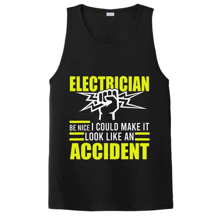 I Could Make It Look Like An Accident Electrician Performance Tank