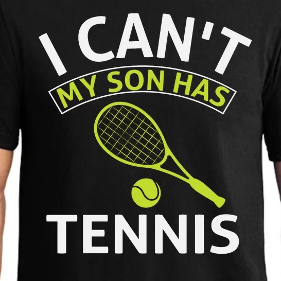 I Cant My Son Has Tennis Pajama Set