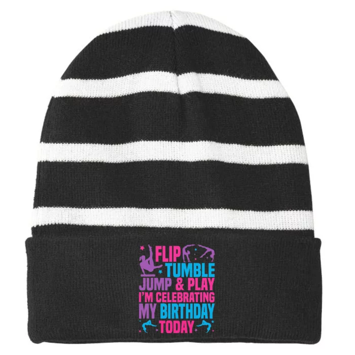 I'm Celebrating My Birthday Today Gymnastics Gift Striped Beanie with Solid Band