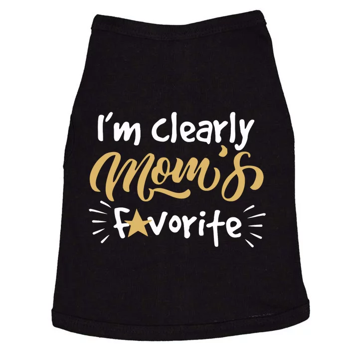 Im Clearly Moms Favorite Son Or Daughter Funny Gift Doggie Tank