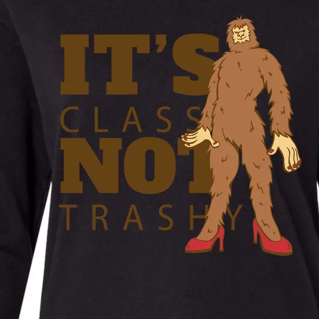 It's Class Not Trashy Fashion Funny Bigfoot Womens Cotton Relaxed Long Sleeve T-Shirt