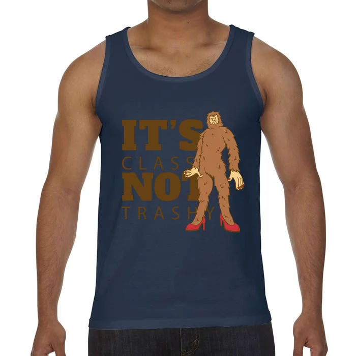 It's Class Not Trashy Fashion Funny Bigfoot Comfort Colors® Tank Top