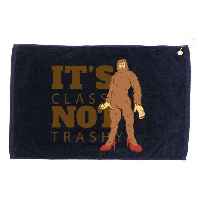 It's Class Not Trashy Fashion Funny Bigfoot Grommeted Golf Towel