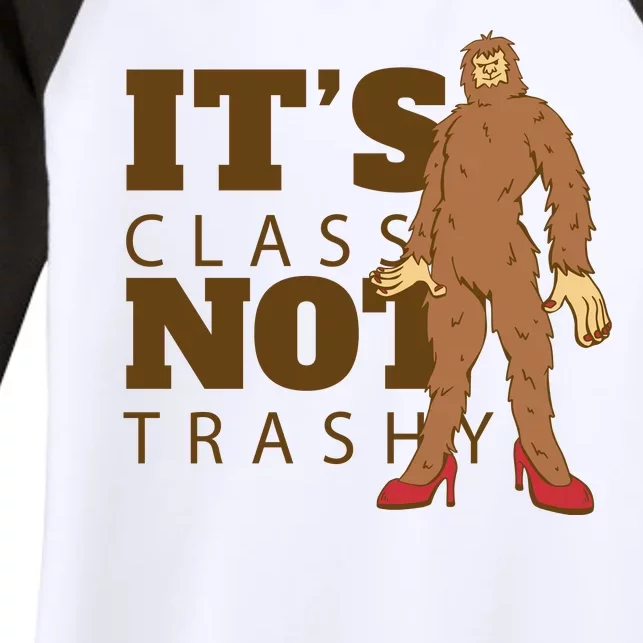 It's Class Not Trashy Fashion Funny Bigfoot Women's Tri-Blend 3/4-Sleeve Raglan Shirt