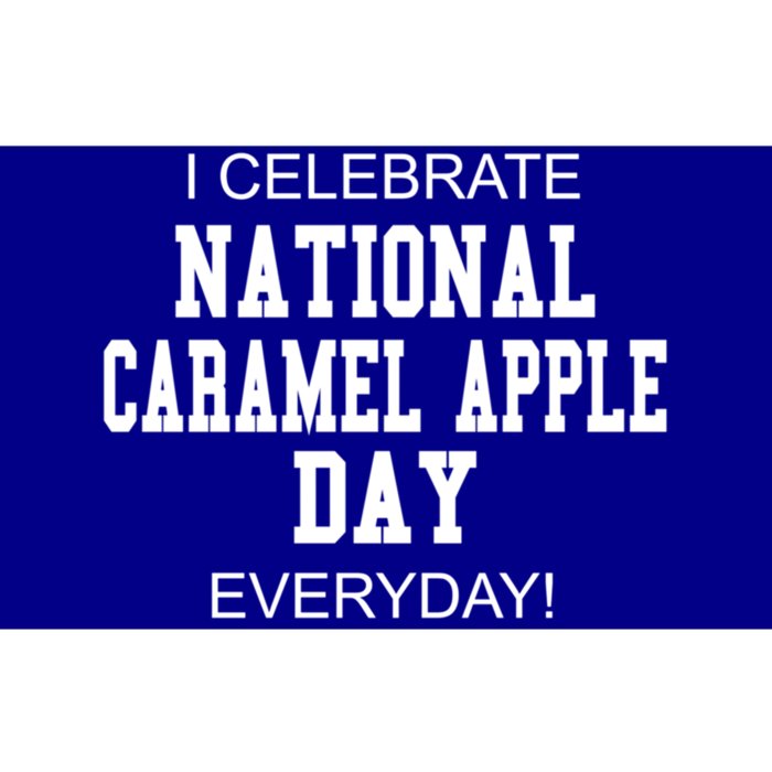 I Celebrate National Caramel Apple Day Everyday! Funny Gift Bumper Sticker