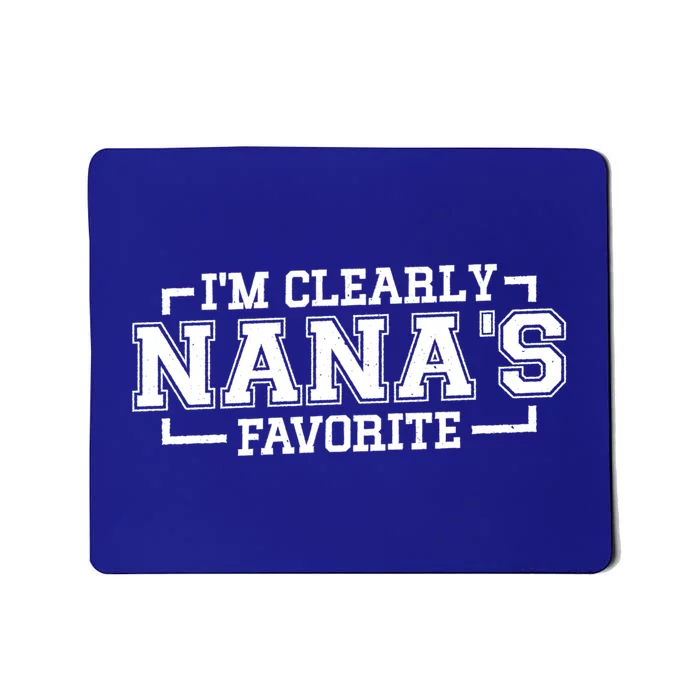 Im Clearly Nanas Favorite Grandson Granddaughter Grandma Gift Mousepad