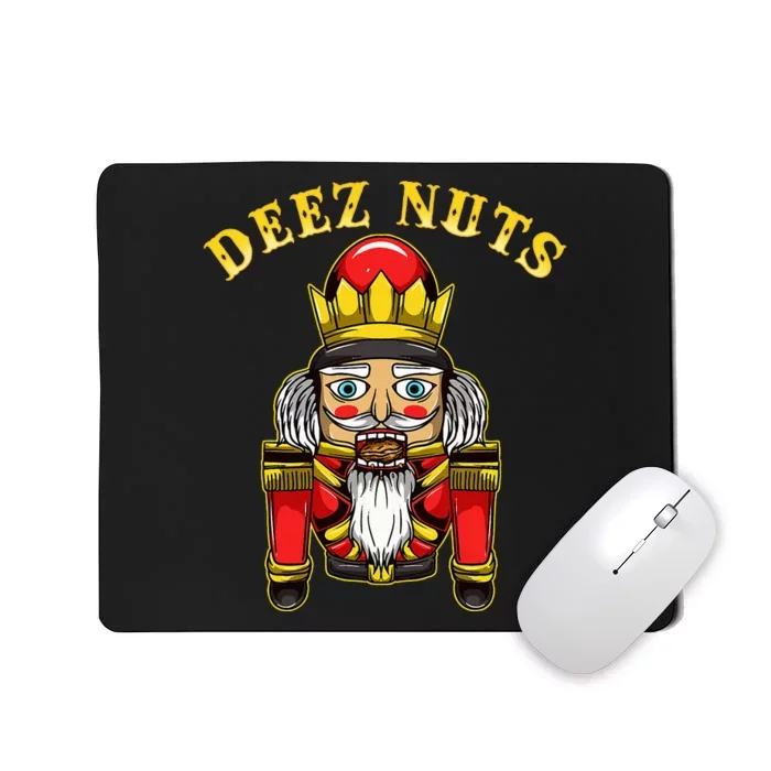 Inappropriate Christmas Nutcracker Deez Nuts Mousepad