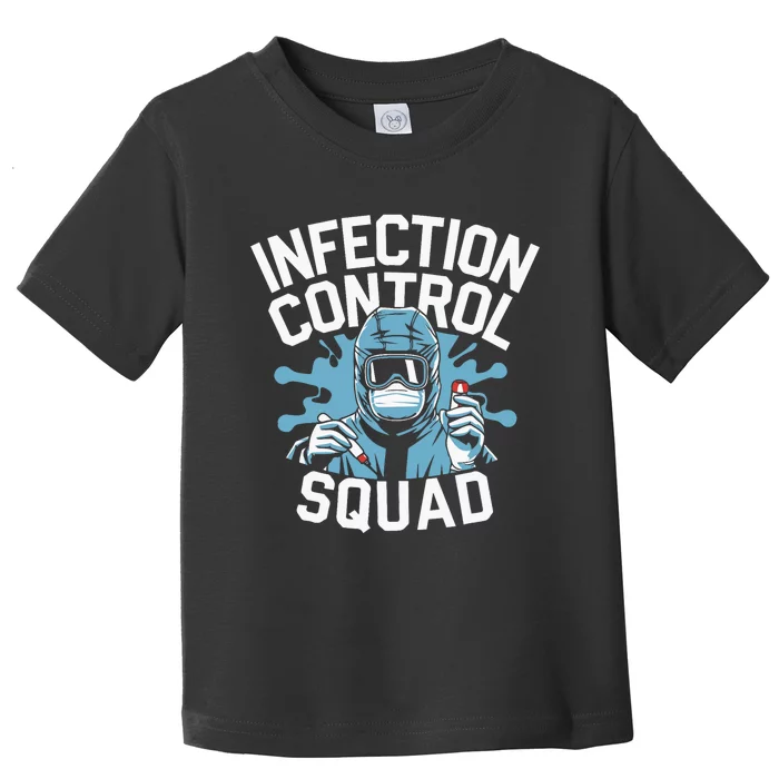 Infection Control Nurse Prevention Nursing Squad Rn Medical Toddler T-Shirt