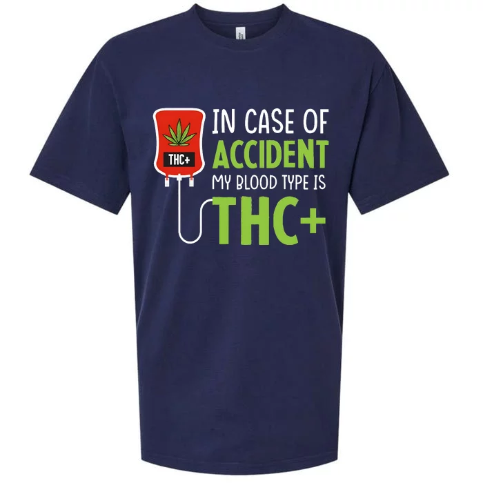 In Case Of Accident My Blood Type Is Thc Sueded Cloud Jersey T-Shirt