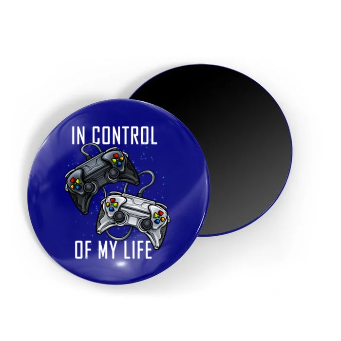 In Control Of My Life Funny Gamer Video Games Gaming Online Funny Gift Magnet