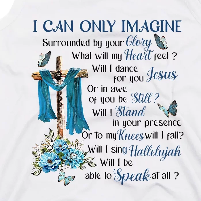 I Can Only Imagine Surrounded By Your Glory Heaven Tank Top