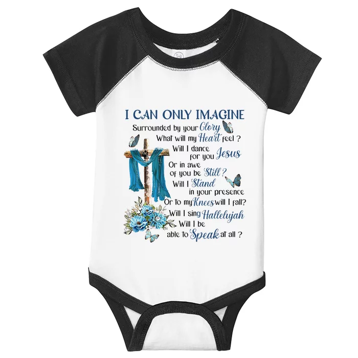 I Can Only Imagine Surrounded By Your Glory Heaven Infant Baby Jersey Bodysuit