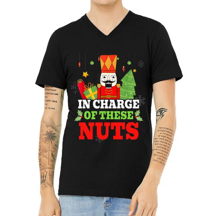 In Charge Of These Nuts! Nutcracker Christmas Ballet V-Neck T-Shirt