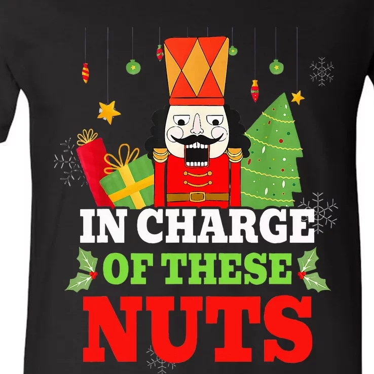 In Charge Of These Nuts! Nutcracker Christmas Ballet V-Neck T-Shirt