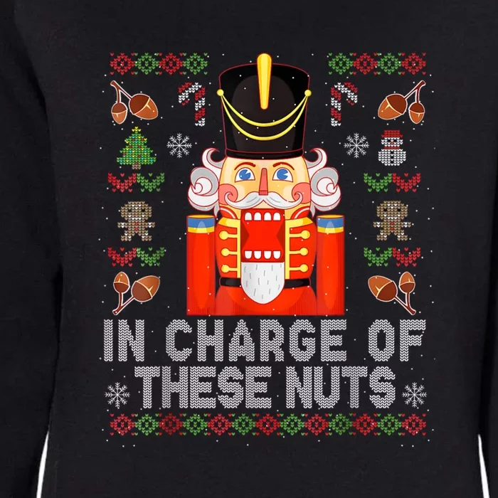 In Charge Of These Nuts! Nutcracker Christmas Ballet Gift Womens California Wash Sweatshirt