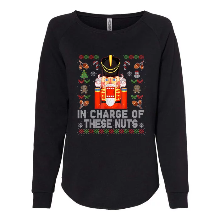 In Charge Of These Nuts! Nutcracker Christmas Ballet Gift Womens California Wash Sweatshirt