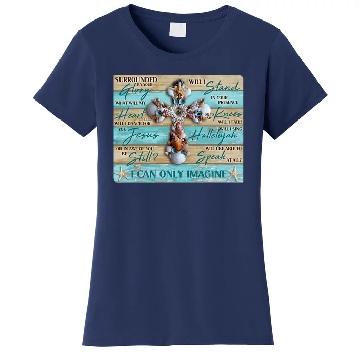 I Can Only Imagine Faith Sea Shell Cross Women's T-Shirt