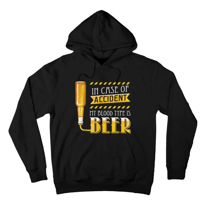 In Case Of Accident My Blood Type Is Beer Funny Drinking Tall Hoodie