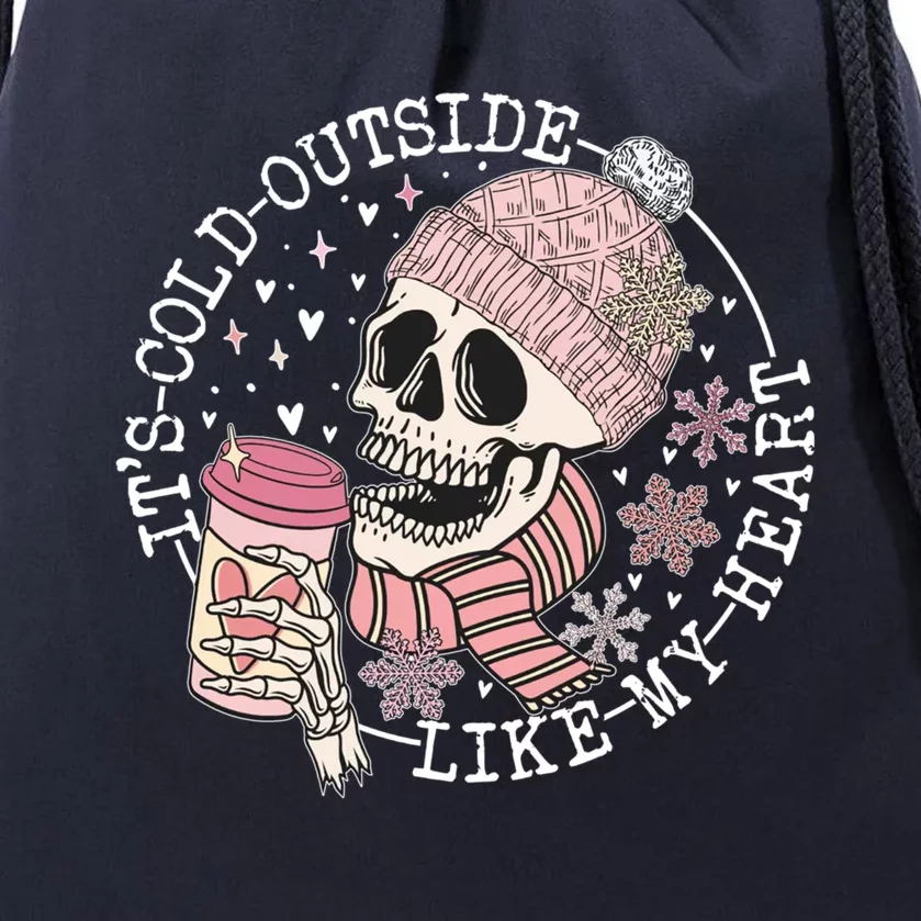 ItS Cold Outside Like My Heart Pink Skeleton Coffee Outfits Gift Drawstring Bag