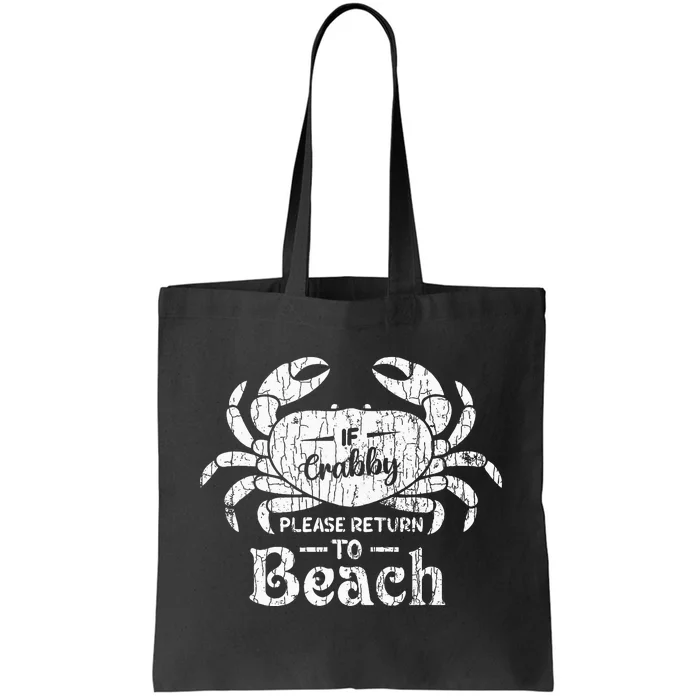 If Crabby Please Return To Beach Funny Summer Break Tote Bag