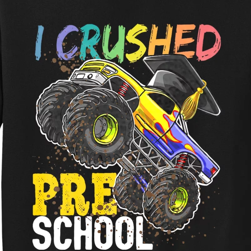 I Crushed Preschool Monster Truck Graduation Cap Gift Sweatshirt