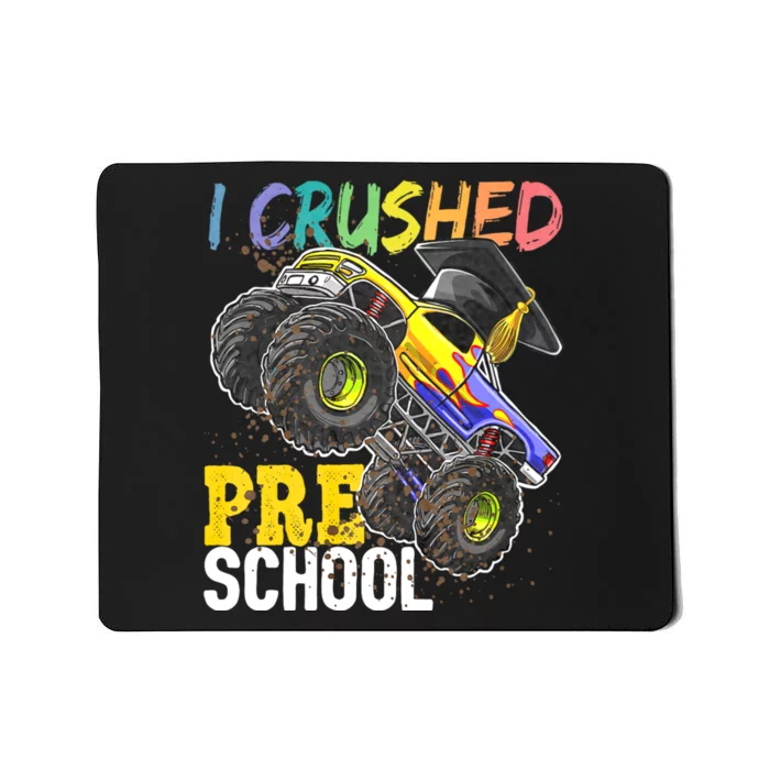 I Crushed Preschool Monster Truck Graduation Cap Gift Mousepad