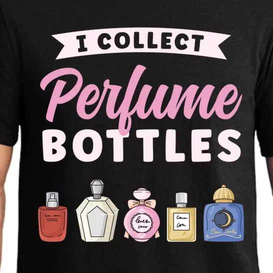 I Collect Perfume Bottles Aromatic Perfume Cute Gift Pajama Set