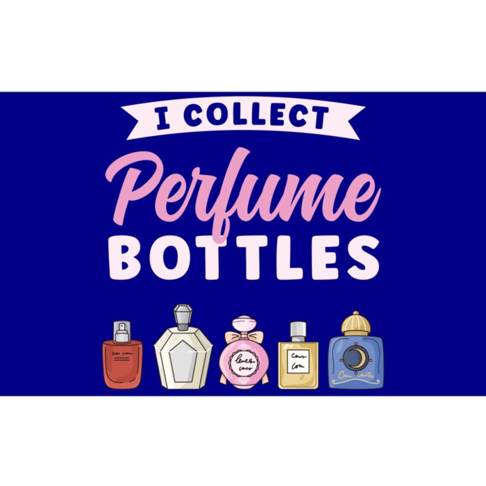 I Collect Perfume Bottles Aromatic Perfume Cute Gift Bumper Sticker