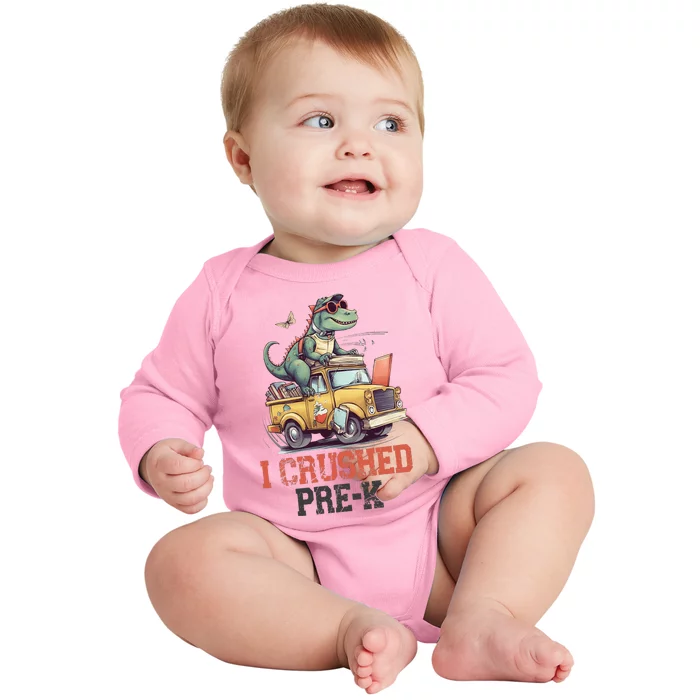 I Crushed PreK Truck Graduation dinosaur Preschool cute Baby Long Sleeve Bodysuit