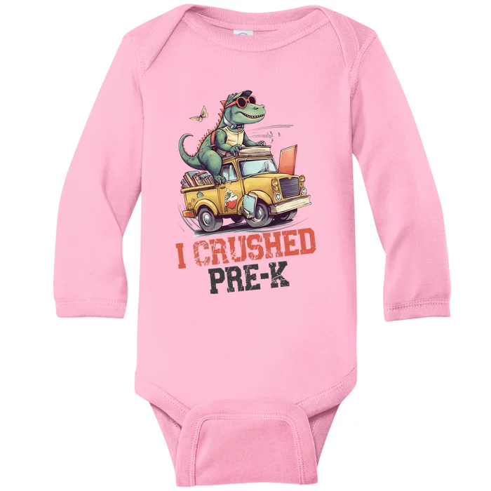 I Crushed PreK Truck Graduation dinosaur Preschool cute Baby Long Sleeve Bodysuit