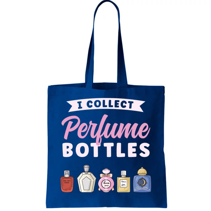 I Collect Perfume Bottles Aromatic Perfume Cute Gift Tote Bag