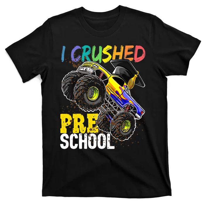 I Crushed Preschool Monster Truck Graduation T-Shirt