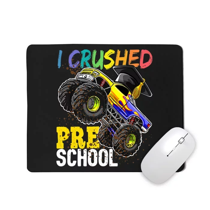 I Crushed Preschool Monster Truck Graduation Mousepad