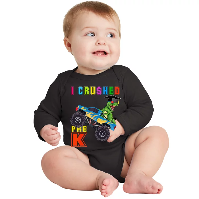 I Crushed PreK TRex Monster Truck Graduation Cap Baby Long Sleeve Bodysuit