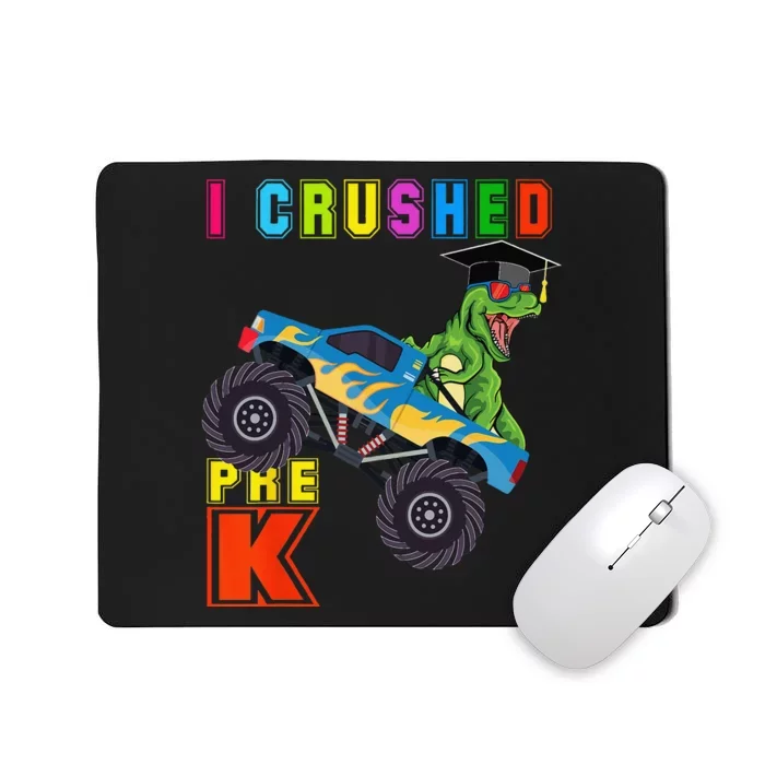 I Crushed PreK TRex Monster Truck Graduation Cap Mousepad