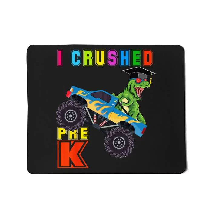 I Crushed PreK TRex Monster Truck Graduation Cap Mousepad