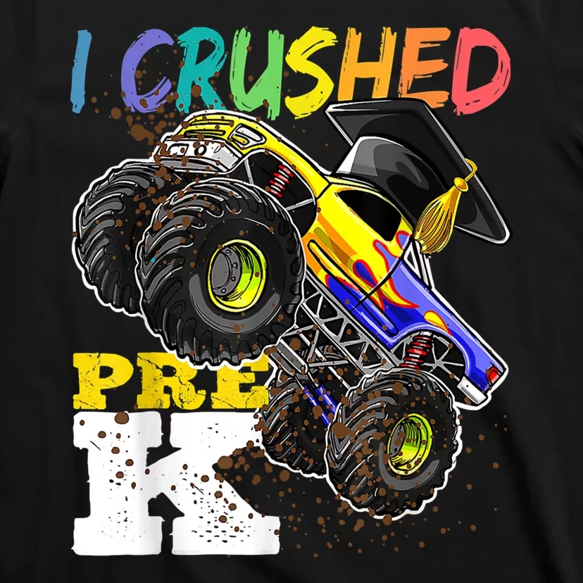 I Crushed Pre K Monster Truck Graduation Cap Tee Gift Boy T-Shirt