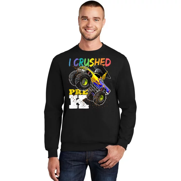 I Crushed Pre K Monster Truck Graduation Cap Tee Gift Boy Tall Sweatshirt