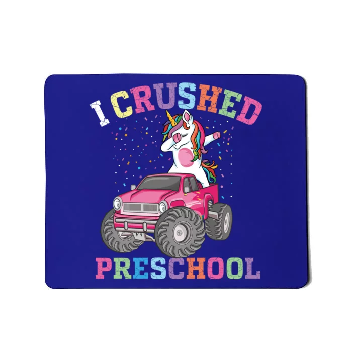 I Crushed Preschool Dabbing Unicorn Truck Graduation Gift Mousepad